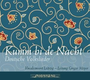 Cover for Brahms / Schubert / Silcher / Vocalconsort Leipzig · Kumm Bi De Nacht / German Folk Songs (CD) (2009)