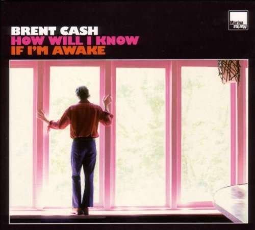 Cover for Brent Cash · How Will I Know if I'm Awake (LP) (2008)