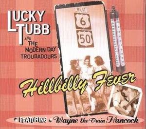 Cover for Tubb, Lucky &amp; Modern Day · Hillbilly Fever (CD) (2013)