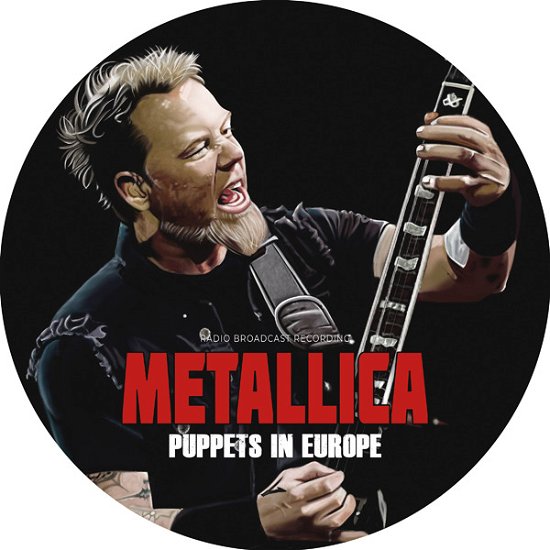 Cover for Metallica · Puppets in Europe (LP Pic Disc) (12&quot;) (2023)