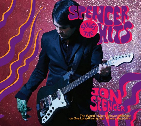 Cover for Jon Spencer · Spencer Sings the Hits! (CD) [Japan Import edition] (2018)