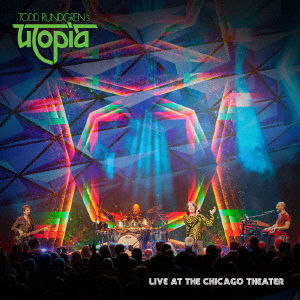 Cover for Todd Rundgren's Utopia · Live at Chicago Theater (CD) [Japan Import edition] (2019)