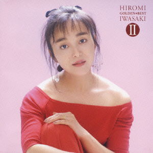 Cover for Hiromi Iwasaki · Golden Best 2 Iwasaki Hiromi -meikyoku Special (CD) [Japan Import edition] (2010)