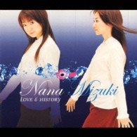 Cover for Mizuki. Nana · Love &amp; History (CD) [Japan Import edition] (2002)