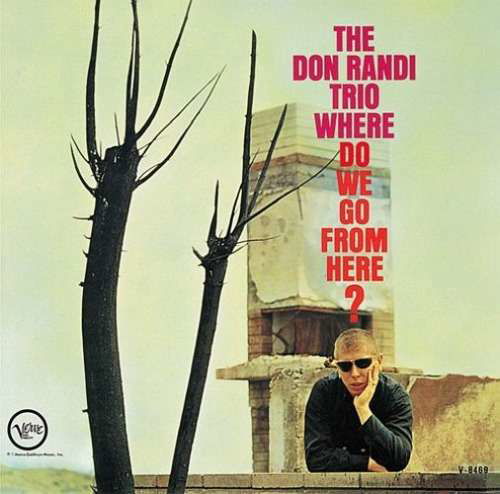 Cover for The Don Randi Trio · Where Do We Go from Here? (SHM-CD) [Japan Import edition] (2024)