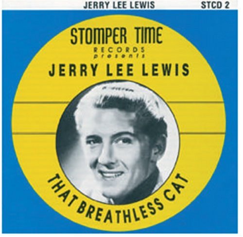 That Breathless Cat - Jerry Lee Lewis - Musique - STOMPER TIME RECORDS - 5024620110210 - 9 février 2009