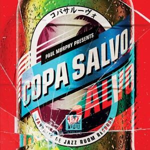 Paul Murphy Presents: COPA SALVO コパサルーヴォ - Copa Salvo - Música - JAZZ ROOM - 5050580833210 - 22 de novembro de 2024