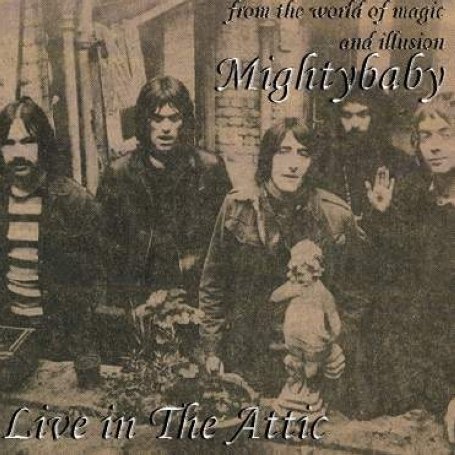 Live in the Attic - Mighty Baby - Musik - SUNBEAM RECORDS - 5051125505210 - 2 mars 2009