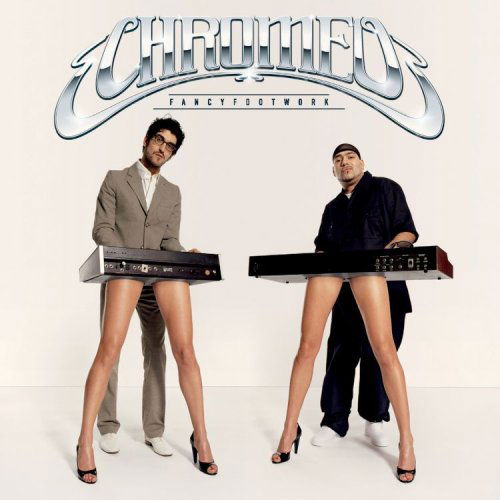 Chromeo - Fancy Footwork - Chromeo - Music - UK - 5051253202210 - July 30, 2007