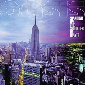 Standing on the Shoulder of Giants - Oasis - Musikk - ROCK - 5055019600210 - 11. januar 2021