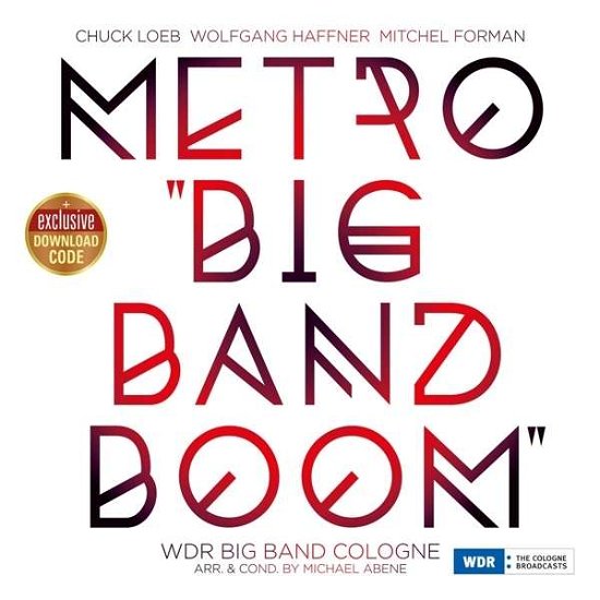 Metro Big Band Boom - Loeb,chuck / Haffner,wolfgang / Forman,mitchel - Musik - Jazzline - 5055551780210 - 5 augusti 2022