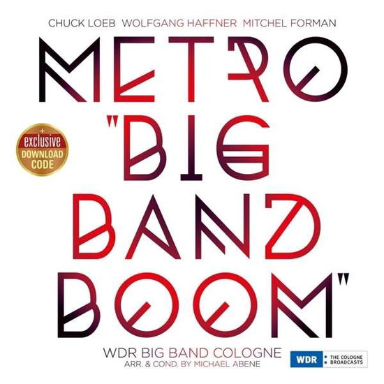 Metro Big Band Boom - Loeb,chuck / Haffner,wolfgang / Forman,mitchel - Musik - Jazzline - 5055551780210 - 5. august 2022