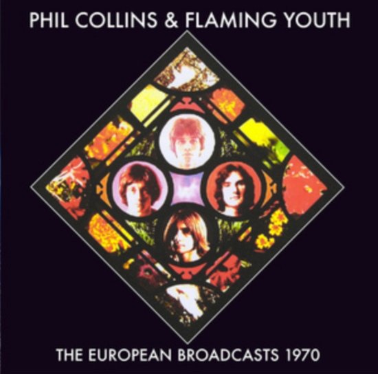 European Broadcasts / 1970 - Phil Collins & Flaming Youth - Music - FM RECORDS - 5056083211210 - March 24, 2023