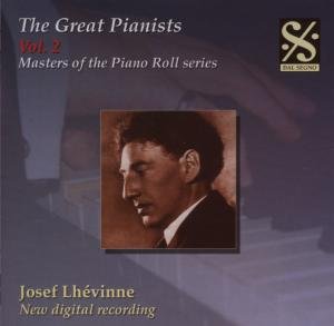 Cover for Josef Lhevinne · Masters of the Piano Roll: The Great Pianists Vol. 2 (CD) (2007)