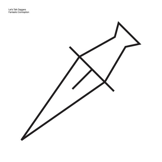 Cover for Lets Talk Daggers · Fantastic Contraption (LP) (2015)