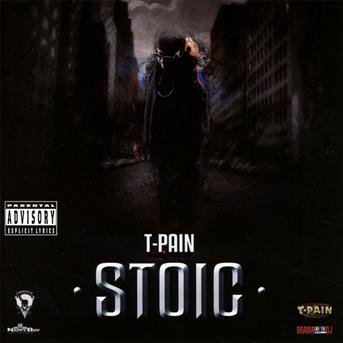 Stoic - T-pain - Musik - Be Music Group - 5060306810210 - 5. Februar 2013