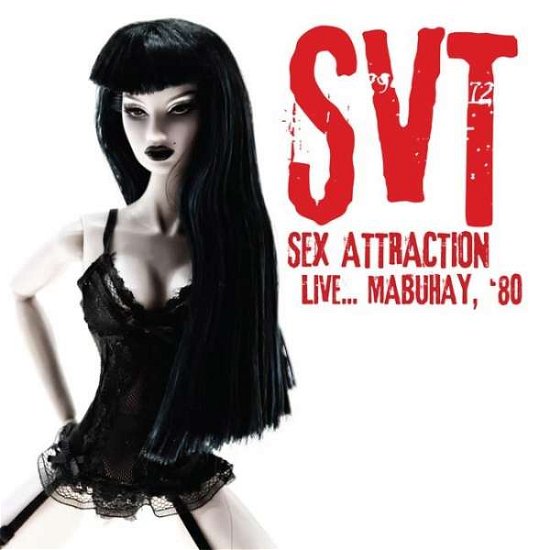 Sex Attraction Live…mabuhay '80 - Svt - Music - INTERFERENCE - 5296127001210 - March 11, 2016