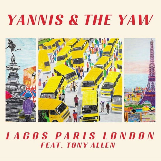 Lagos Paris London - Yannis & The Yaw - Music - TRANSGRESSIVE - 5400863157210 - August 30, 2024