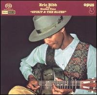 Cover for Eric Bibb &amp; Needed Time · Spirit &amp; The Blues (CD) (2005)