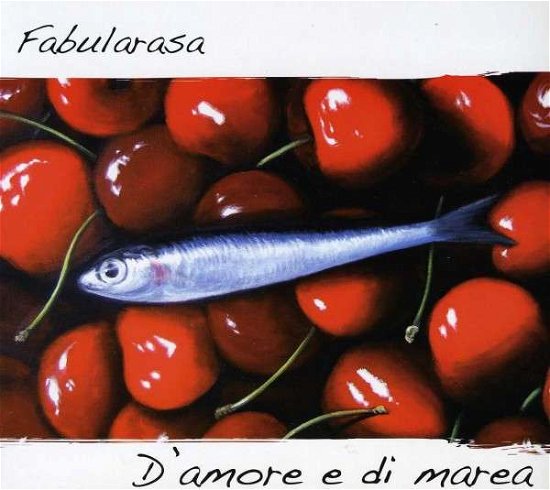 Cover for Fabularasa · D'amore E Di Marea (CD) (2012)