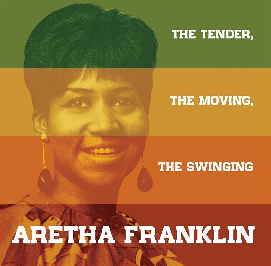 Aretha Franklinthe Tender the Moving the Swinging - Aretha Franklin - Musik - ERMITAGE - 8032979227210 - 25. oktober 2019