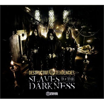 Cover for Destructive Tendencies · Slaves To The Darkness (CD) (2016)