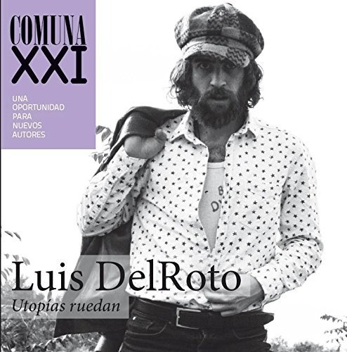Cover for Del Roto Luis - Comuna Xxi · Utopias Ruedan (CD) (2017)