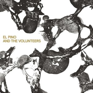 Cover for El Pino &amp; The Volunteers (LP) (2016)