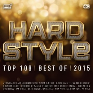 Hardstyle Top 100: Best Of 2015 / Various - Various Artists - Musik - ASTRAL MUSIC - 8718521029210 - 22. Oktober 2015
