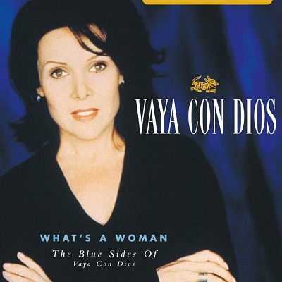 What's a Woman: the Blue Sides of Vaya Con Dios - Vaya Con Dios - Music - MUSIC ON VINYL - 8719262015210 - July 17, 2021