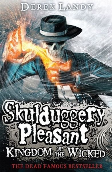 Cover for Derek Landy · Kingdom of the Wicked - Skulduggery Pleasant (Paperback Book) (2013)