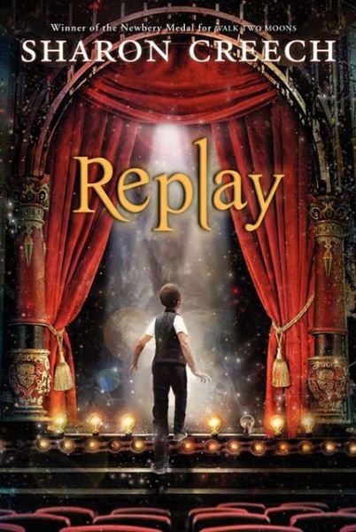 Cover for Sharon Creech · Replay (Paperback Book) [Reprint edition] (2013)