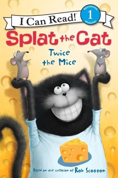 Cover for Rob Scotton · Splat the Cat: Twice the Mice - I Can Read Level 1 (Paperback Book) (2015)