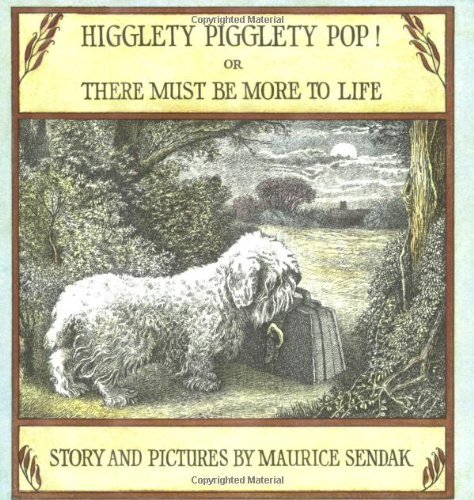 Cover for Maurice Sendak · Higglety Pigglety Pop! Or, There Must Be More to Life (Taschenbuch) [1st edition] (1979)