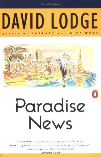 Paradise News - David Lodge - Libros - Penguin Books - 9780140165210 - 1 de junio de 1993