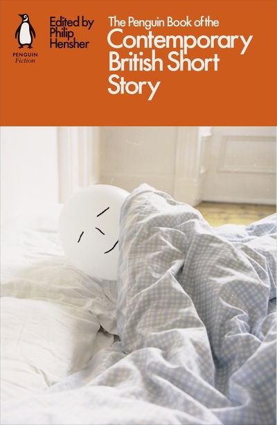 The Penguin Book of the Contemporary British Short Story - Philip Hensher - Books - Penguin Books Ltd - 9780141986210 - June 27, 2019