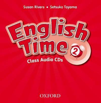 English Time: 2: Class Audio CDs (X2) - English Time - Susan Rivers - Audiobook - Oxford University Press - 9780194005210 - 15 września 2011