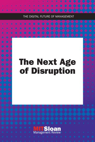 Cover for MIT Sloan Management Review · The Next Age of Disruption - Digital Future of Management (Taschenbuch) (2021)