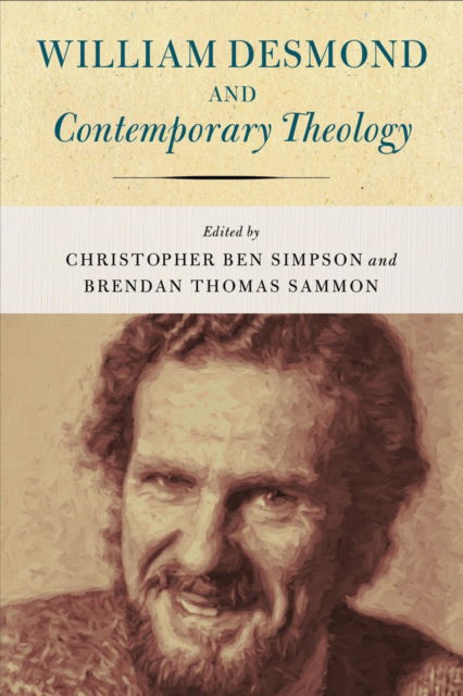 Cover for William Desmond and Contemporary Theology (Hardcover Book) (2017)