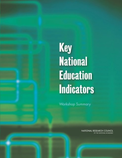 Cover for National Research Council · Key National Education Indicators: Workshop Summary (Pocketbok) (2012)