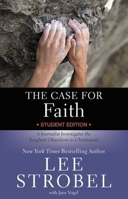 Cover for Lee Strobel · The Case for Faith Student Edition: A Journalist Investigates the Toughest Objections to Christianity - Case for ... Series for Students (Pocketbok) [Revised edition] (2022)