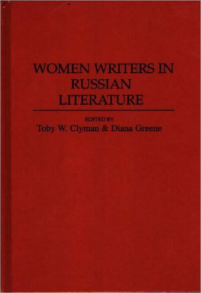 Cover for Toby W. Clyman · Women Writers in Russian Literature (Hardcover Book) (1994)
