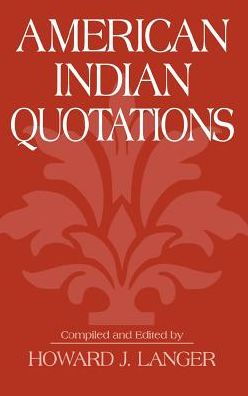 Cover for Howard J. Langer · American Indian Quotations (Hardcover Book) (1996)