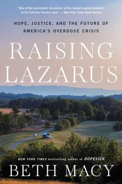 Cover for Beth Macy · Raising Lazarus : Hope,  Justice, and the Future of America's Overdose Crisis (Paperback Bog) (2023)