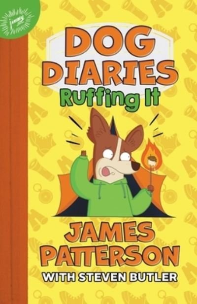 Cover for James Patterson · Dog Diaries : Ruffing It : A Middle School Story (Hardcover Book) (2021)