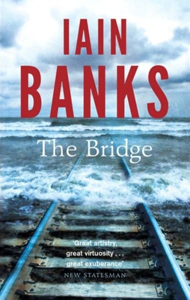 Cover for Iain Banks · The Bridge (Paperback Book) (2013)