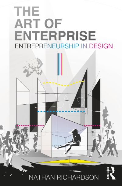 Cover for Nathan Richardson · The Art of Enterprise: Entrepreneurship in Design (Paperback Book) (2022)