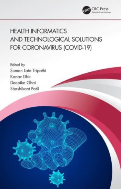 Health Informatics and Technological Solutions for Coronavirus (COVID-19) (Paperback Book) (2024)