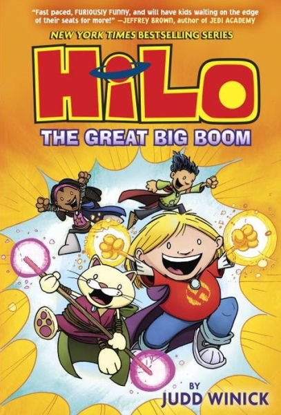 Cover for Judd Winick · Hilo Book 3: The Great Big Boom - Hilo (Bog) [First edition. edition] (2017)