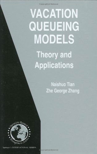 Cover for Naishuo Tian · Vacation Queueing Models: Theory and Applications - International Series in Operations Research &amp; Management Science (Hardcover Book) [2006 edition] (2006)